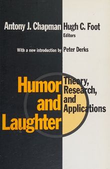 Humor and Laughter: Theory, Research and Applications