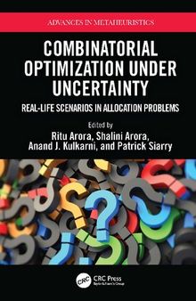 Combinatorial Optimization Under Uncertainty. Real-Life Scenarios in Allocation Problems