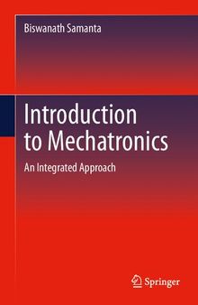 Introduction to Mechatronics. An Integrated Approach