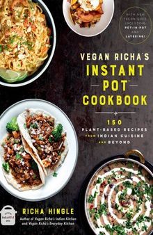 Vegan Richa's Instant Pot