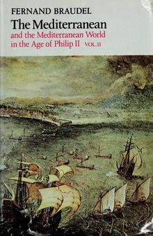 The Mediterranean and the Mediterranean World in the Age of Philip II: Volume 2