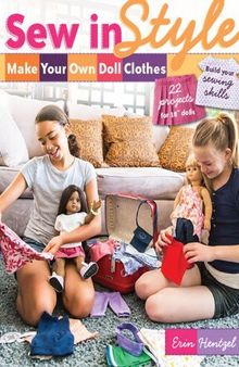 Sew in Style—Make Your Own Doll Clothes