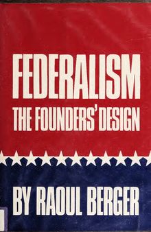 Federalism: The Founders' Design