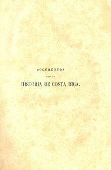 Colección de documentos para la historia de Costa Rica: documentos especiales sobre los límites entre Costa Rica y Colombia