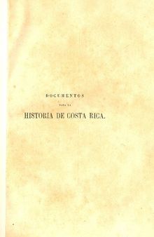 Colección de documentos para la historia de Costa Rica: documentos especiales sobre los límites entre Costa Rica y Colombia