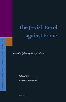 The Jewish Revolt Against Rome: Interdisciplinary Perspectives