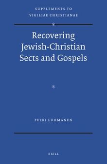Recovering Jewish-Christian Sects and Gospels