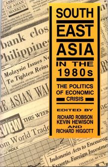 South East Asia in the 1980s: The Politics of Economic Crisis