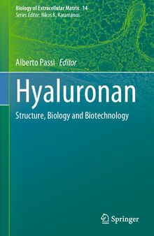 Hyaluronan: Structure, Biology and Biotechnology