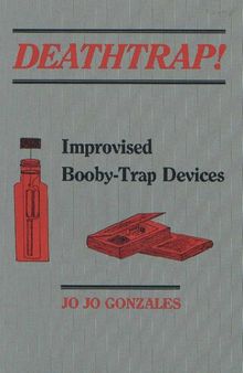Deathtrap! Improvised Booby-Trap Devices