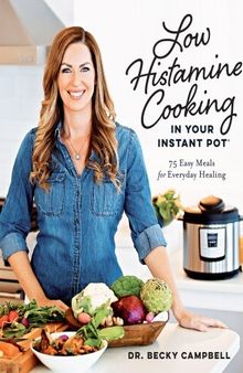 Low Histamine Cooking in Your Instant Pot