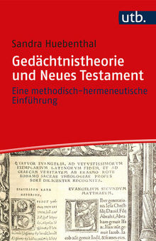 Gedächtnistheorie und Neues Testament: Eine methodisch-hermeneutische Einführung
