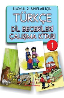 Türkçe. Dil Becerileri Çalışma Kitabı 1. İlkokul 2. Sınıflar İçin