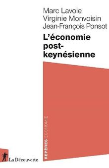 L'économie post-keynésienne (French Edition)