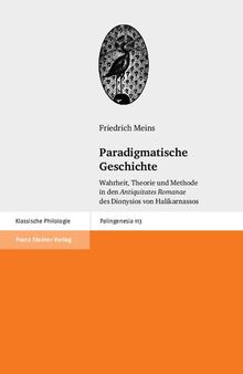 Paradigmatische Geschichte: Wahrheit, Theorie und Methode in den 