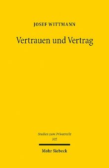 Vertrauen und Vertrag: Risikozuweisung bei anfänglicher Unmöglichkeit