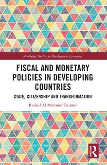 Fiscal and Monetary Policies in Developing Countries State, Citizenship and Transformation