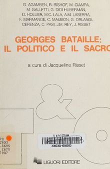 Georges Bataille: il politico e il sacro