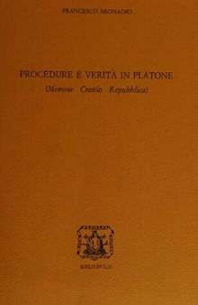 Procedure e verità in Platone (Menone, Cratilo, Repubblica)