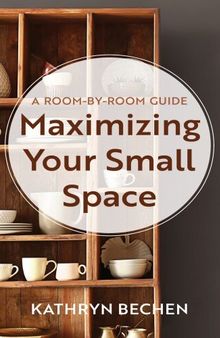 Maximizing Your Small Space