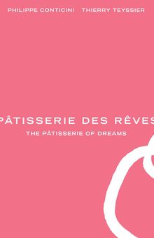 La Pâtisserie des Reves: The Pâtisserie of Dreams