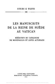 Les manuscrits de la reine de Suède au Vatican. Réédition du catalogue de Montfaucon et cotes actuelles