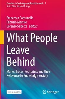 What People Leave Behind:  Marks, Traces, Footprints And their Relevance To Knowledge Society