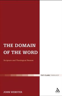 The Domain of the Word. Scripture and Theological Reason