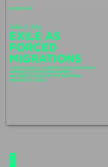 Exile as Forced Migrations: A Sociological, Literary, and Theological Approach on the Displacement and Resettlement of the Southern Kingdom of Judah