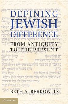 Defining Jewish Difference: From Antiquity to the Present