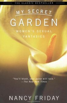 My secret garden: women's sexual fantasies