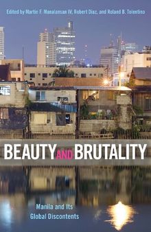 Beauty and Brutality  Manila and Its Global Discontents