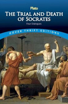 The Trial and Death of Socrates (Dover Thrift Editions: Philosophy)