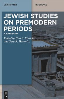 Jewish Studies on Premodern Periods: A Handbook