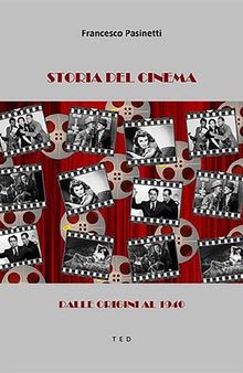 Storia del cinema. Dalle origini al 1940