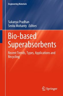 Bio-based Superabsorbents: Recent Trends, Types, Applications and Recycling