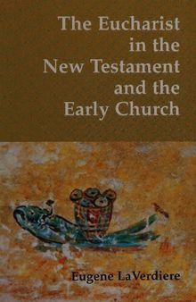 The Eucharist in the New Testament and the Early Church