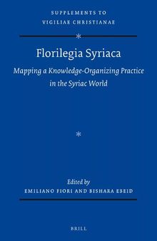 Florilegia Syriaca: Mapping a Knowledge-Organizing Practice in the Syriac World