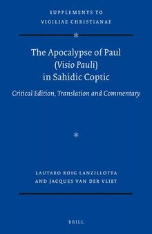 The Apocalypse of Paul (Visio Pauli) in Sahidic Coptic: Critical Edition, Translation and Commentary