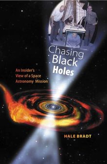Chasing Black Holes: An Insider's View of a Space Astronomy Mission