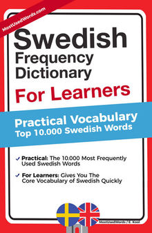 Swedish Frequency Dictionary For Learners: Practical Vocabulary - Top 10.000 Swedish Words