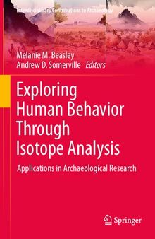 Exploring Human Behavior Through Isotope Analysis: Applications in Archaeological Research