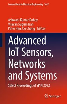 Advanced IoT Sensors, Networks and Systems: Select Proceedings of SPIN 2022