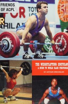 The Weightlifting Encyclopedia: A Guide to World Class Performance