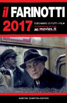 Il Farinotti 2017. Dizionario di tutti i film