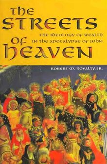 The Streets of Heaven: The Ideology of Wealth in the Apocalypse of John