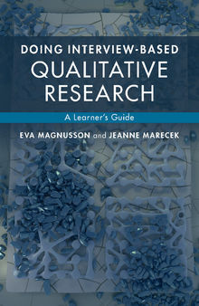 Doing Interview-based Qualitative Research: A Learner's Guide