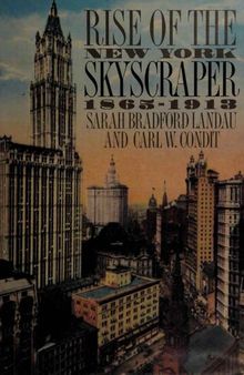 Rise of the New York Skyscraper 1865–1913