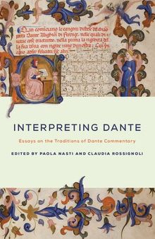 Interpreting Dante: Essays on the Traditions of Dante Commentary