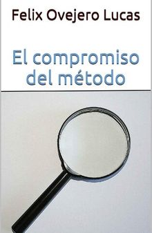 El compromiso del método (Spanish Edition)